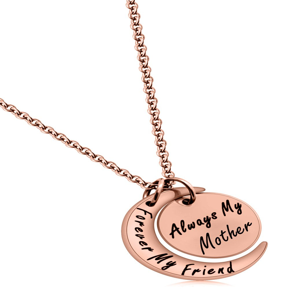 Mother'S Day Jewelry, Mom Necklace Gift from Daughter or Son, ''Always My Mother Forever My Friend" I Love You Moon Pendant Necklace (Rose Gold Plated)